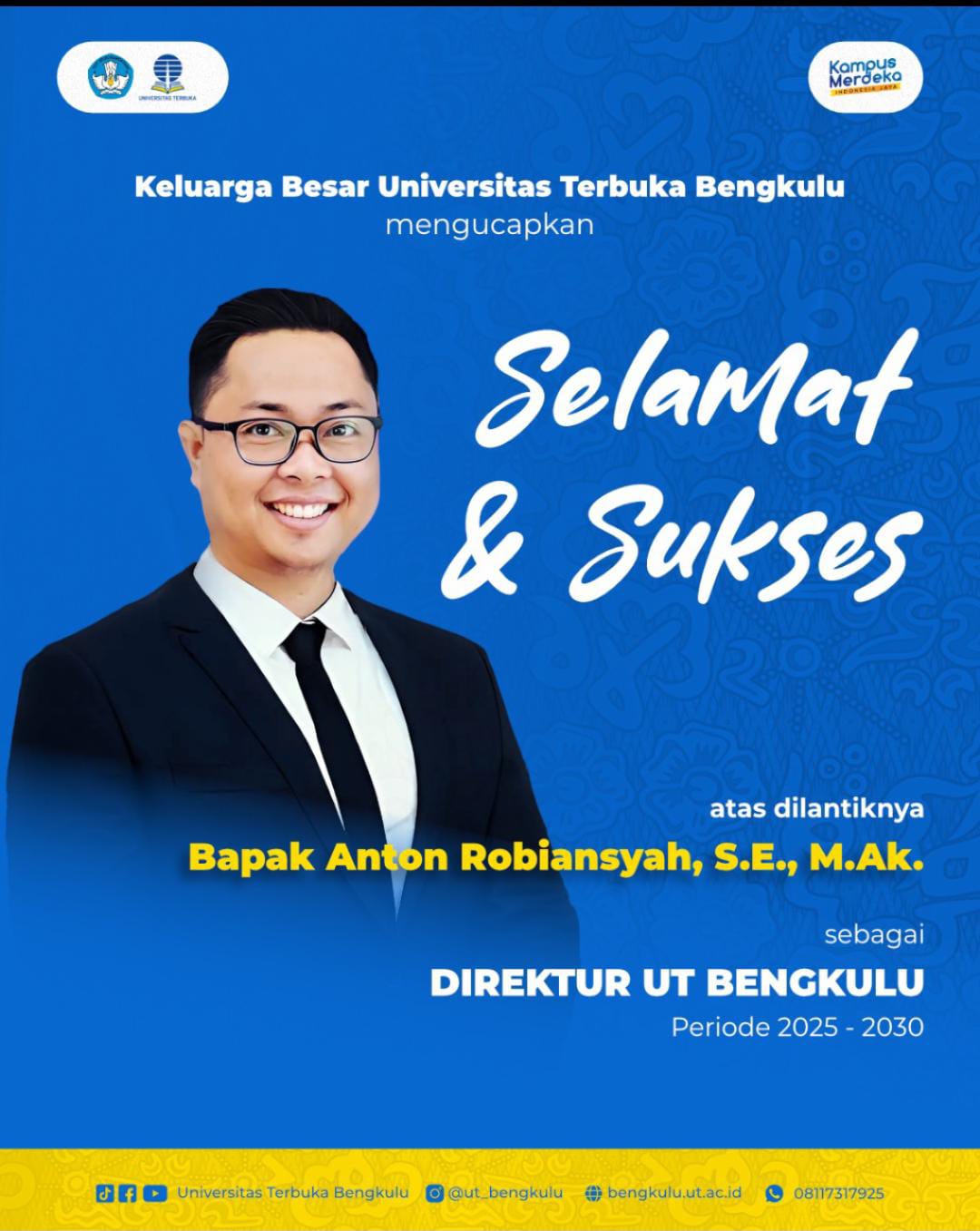 Alumni Magister Akuntansi Universitas Bengkulu, Anton Robiansyah, S.E., M.Ak., Dilantik sebagai Direktur UT Bengkulu Periode 2025–2030 Alumni Magister Akuntansi Universitas Bengkulu, Anton Robiansyah, S.E., M.Ak., Dilantik sebagai Direktur UT Bengkulu Periode 2025–2030